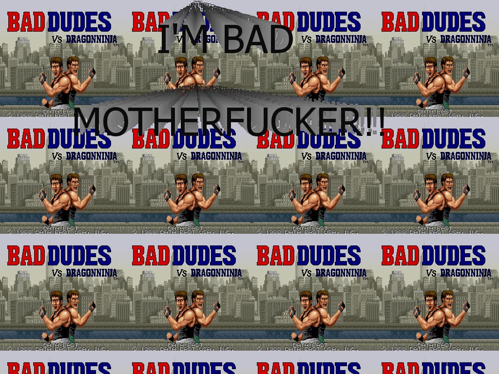 baddudesarebad