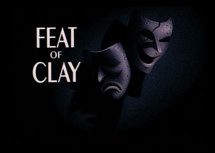 Feat of Clay