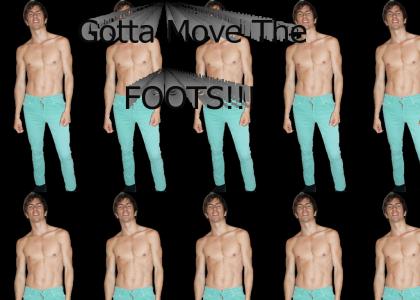 GOTTA MOVE THE FOOTS!!!