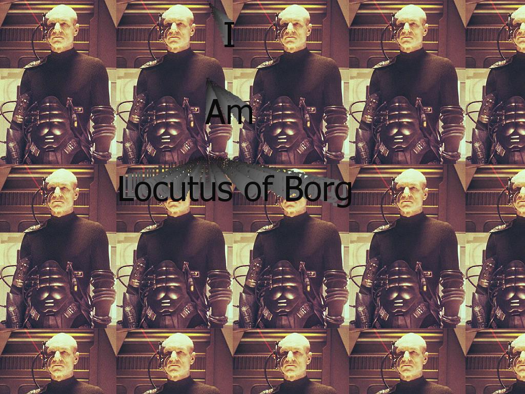 iamlocutusofborg