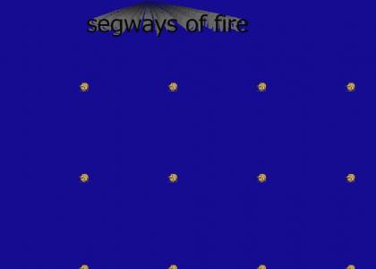segways of fire