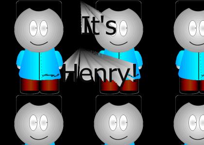 it's Henry!