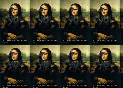All your base are belong to mona lisa
