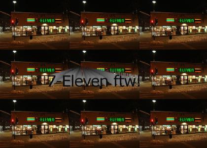 Seven Eleven FTW