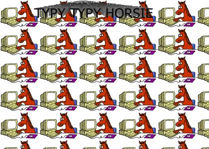 typing horsie