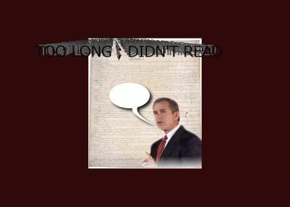 Bush The Constitutional Scholar - TL:DR-