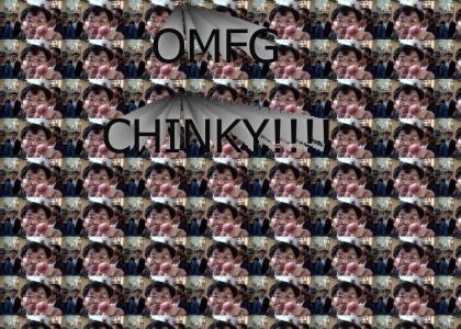 CHINKY OMG!