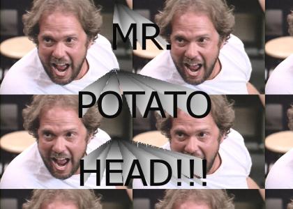Mr. Potato Head...