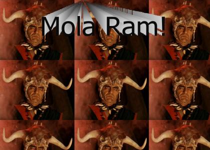 Mola Ram!