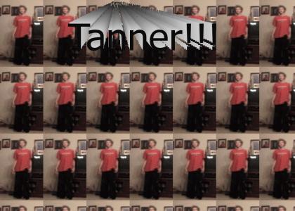 Tanner!!