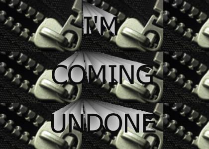 Coming Undone