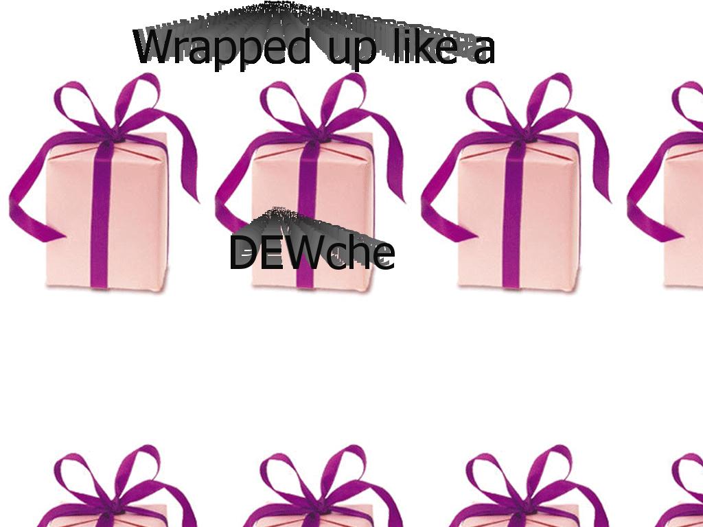 wrappeddewche