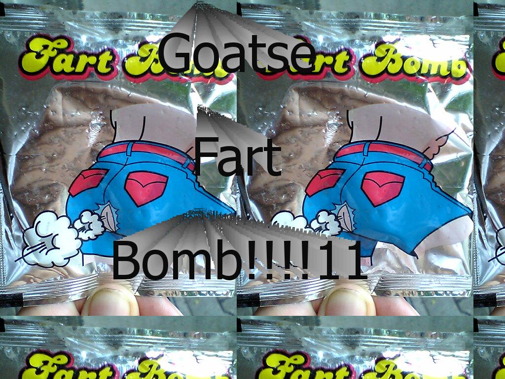 goatsefartbomb