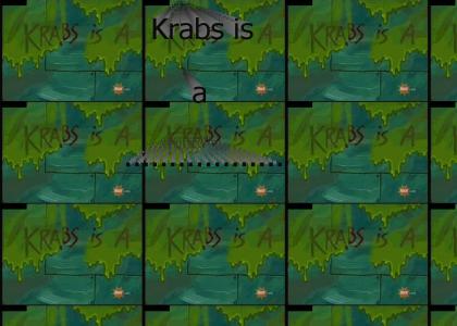 Krabs is a shithead
