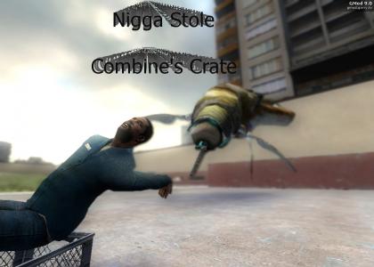 Dont Steal the Combines Crates!