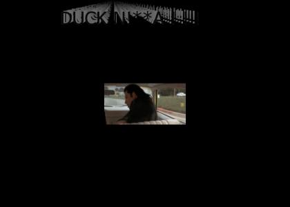 Duck N!**a