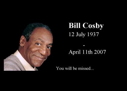 R.I.P. Bill Cosby
