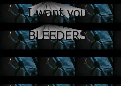i want you bleeders