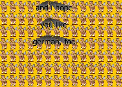 We're German