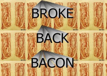 brokebackbacon