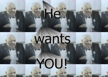 He wants YOU!