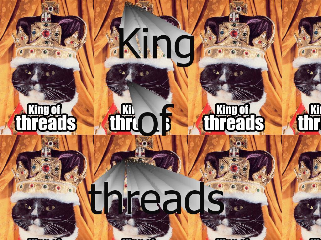 kingofthreads