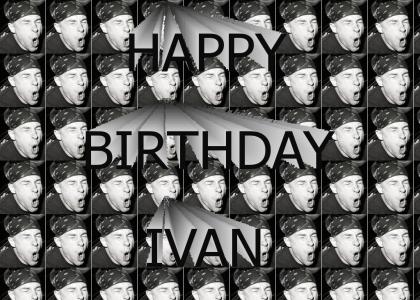 Happy Birthday Ivan