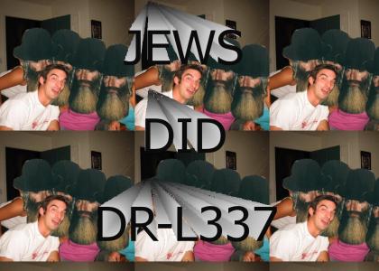 JEWS DID DR-L337