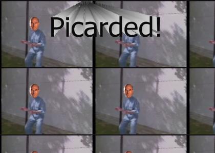 You just got Picarded