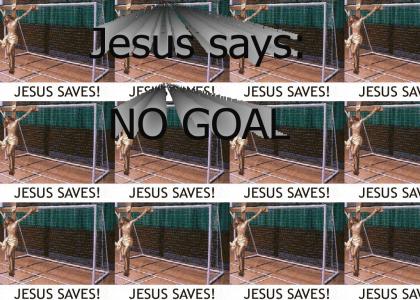JESUS SAVES A GOAL
