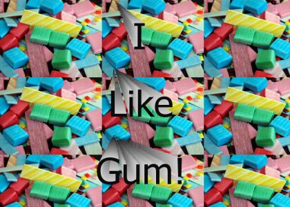 I Like Gum!