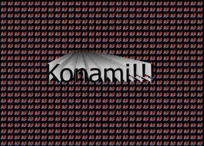 I love Konami!!!