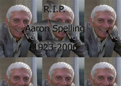 R.I.P. Aaron Spelling
