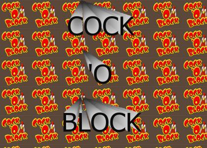 Cock 'O Block