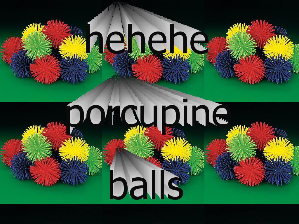 porcupinesballsdanny