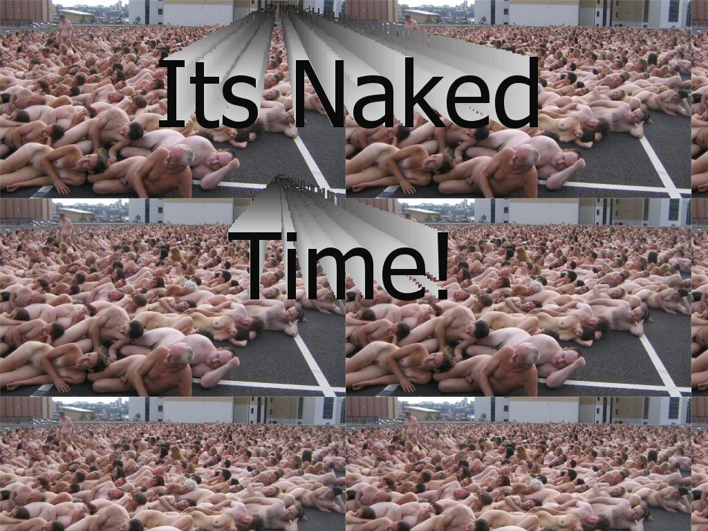 ewwwnakedtime