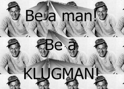 Be a man!