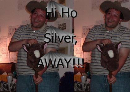 Hi Ho Silver, Away!