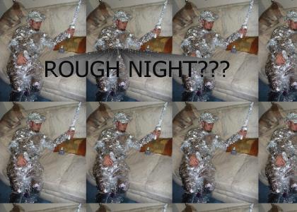 Rough Night?
