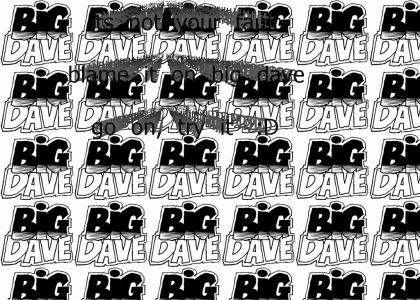 blameitonbigdave