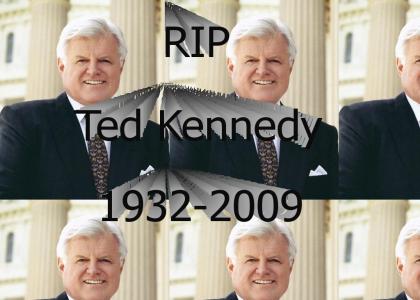 RIP Ted Kennedy