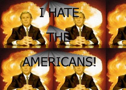 Bush Hates USA