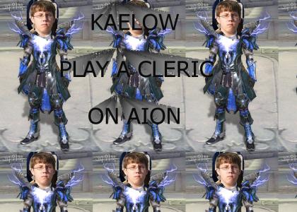 KAELOW PLAY A CLERIC