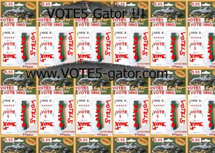 VOTE5TMND: VOTE5 Gator !! VOTES Disposable FIVES