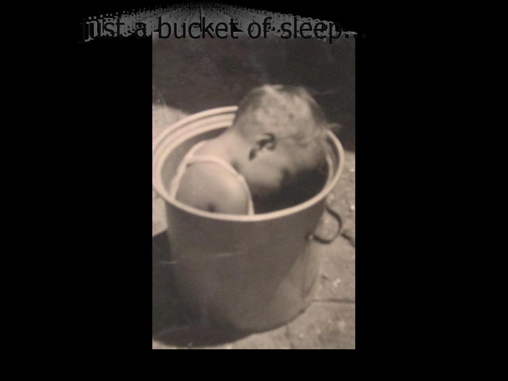 bucketofsleep