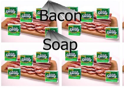 Bacon Soap!!