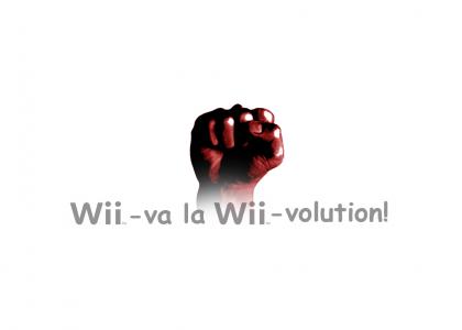 Wii-va la Wii-volution!