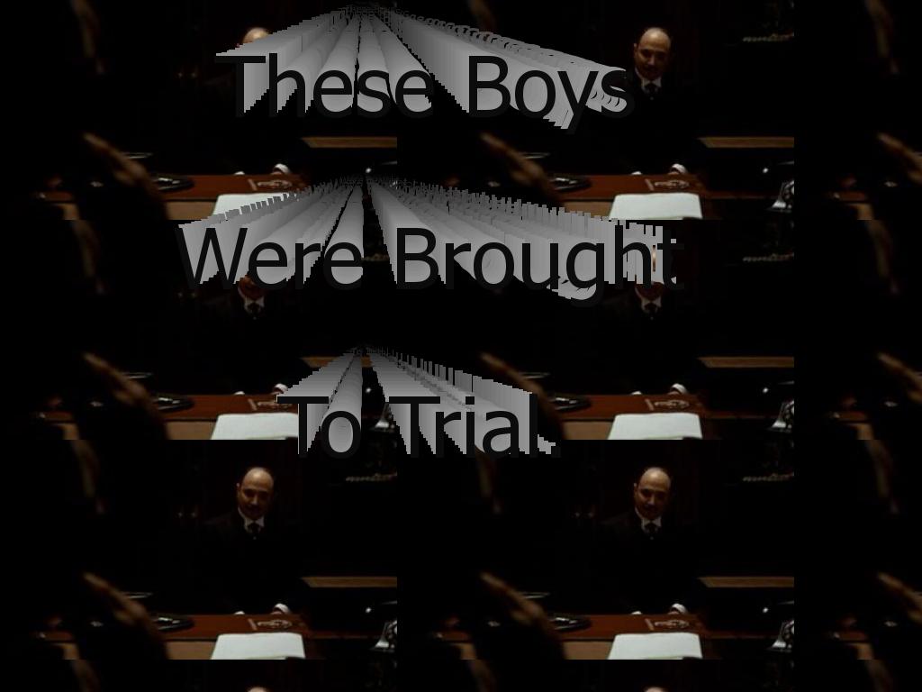 theseboyswerebroughttotrial