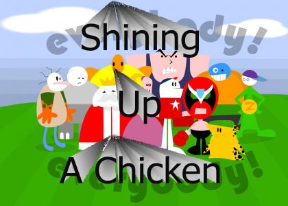 Shining Up The Chicken