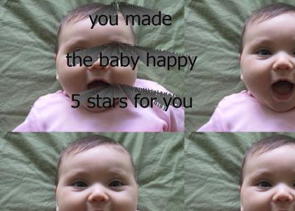 you made the baby happy